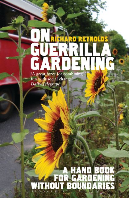 On Guerrilla Gardening, Richard Reynolds