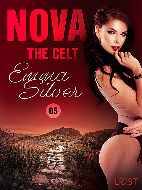 Nova 5: The Celt – Erotic Short Story, Emma Silver