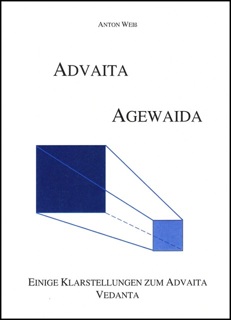 Advaita- Agewaida, Anton Weiß