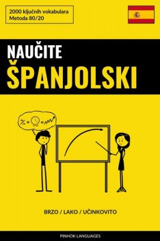 Naučite Španjolski – Brzo / Lako / Učinkovito, Pinhok Languages