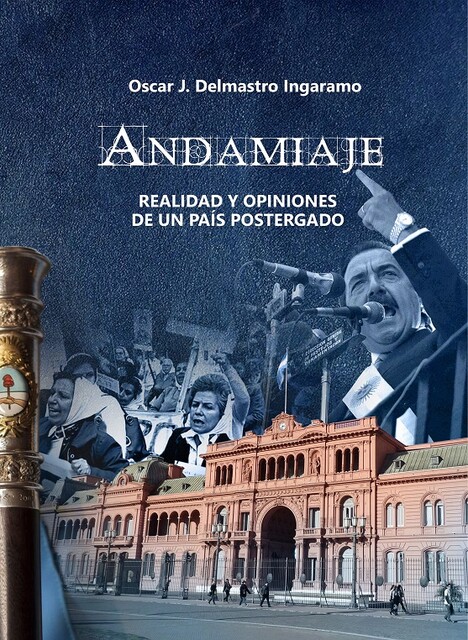 Andamiaje, Oscar Delmastro Ingaramo