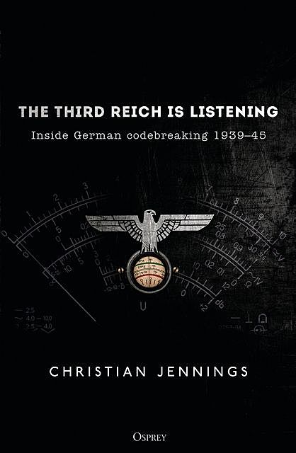 The Third Reich is Listening, Christian Jennings