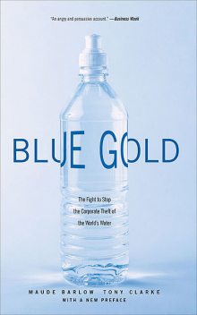 Blue Gold, Tony Clarke, Maude Barlow