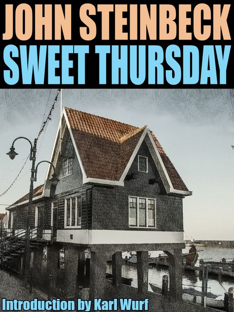 Sweet Thursday, John Steinbeck, Karl Wurf