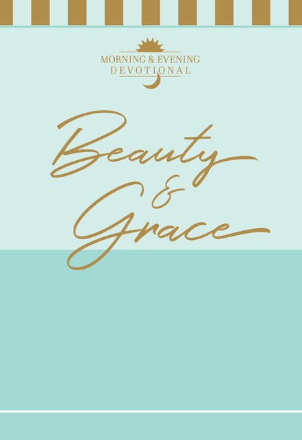 Beauty & Grace, BroadStreet Publishing Group LLC