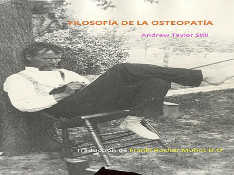 Filosofía de la osteopatía, Andrew Taylor Still