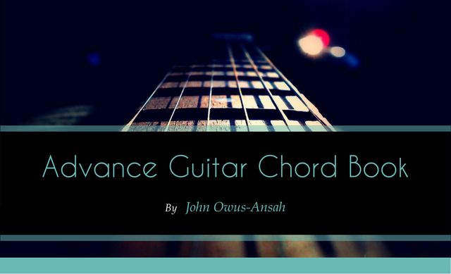 Advance Guitar Chord Book, John Owusu-Ansah