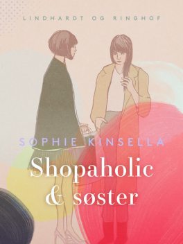 Shopaholic og Søster, Sophie Kinsella