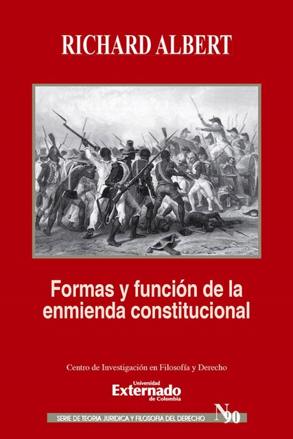 Formas y funciones de la enmienda constitucional, Richard Albert