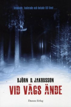 Vid vägs ände, Björn B. Jakobsson