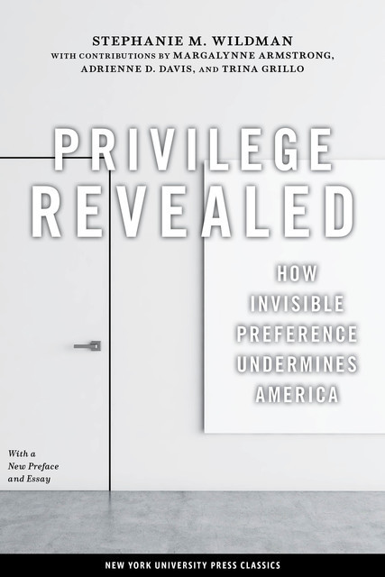 Privilege Revealed, Stephanie M. Wildman