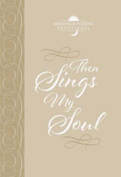 Then Sings My Soul, BroadStreet Publishing Group LLC