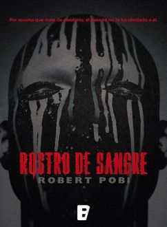 Rostro De Sangre, Robert Pobi