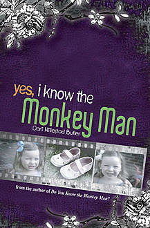 Yes, I Know the Monkey Man, Dori Hillestad Butler