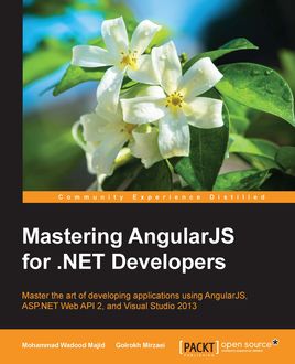 Mastering AngularJS for. NET Developers, Mohammad Wadood Majid
