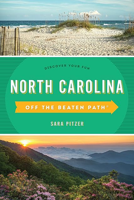 North Carolina Off the Beaten Path, Sara Pitzer