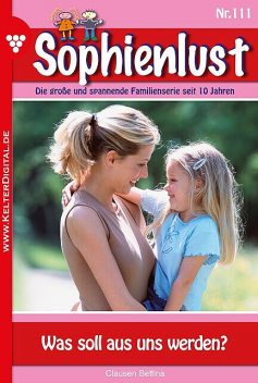 Sophienlust 111 – Familienroman, Bettina Clausen