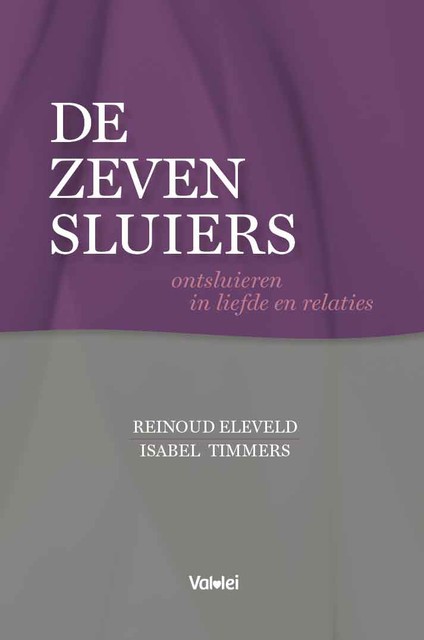 De Zeven Sluiers, Isabel Timmers, Reinoud Eleveld