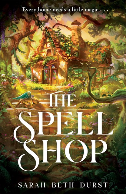 The Spellshop, Sarah Beth Durst