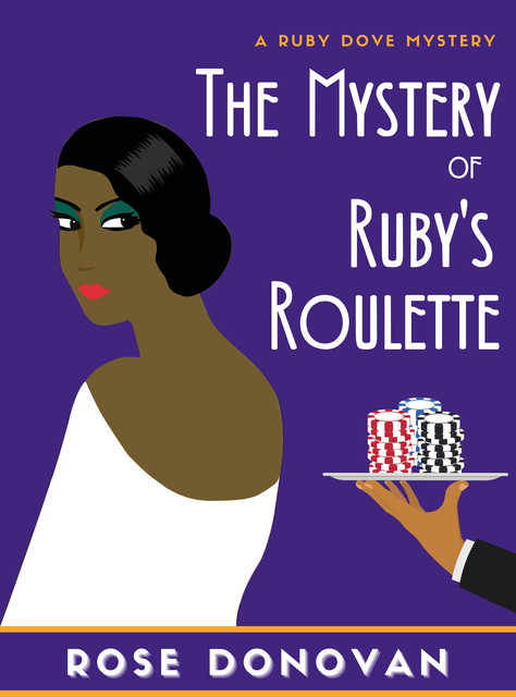The Mystery of Ruby's Roulette, Rose Donovan
