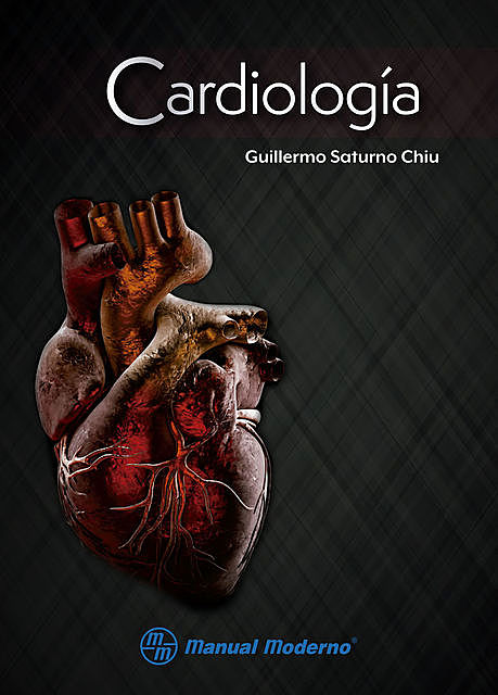 Cardiología, Guillermo Saturno Chiu