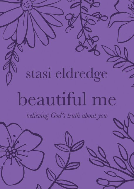 Beautiful Me, Stasi Eldredge