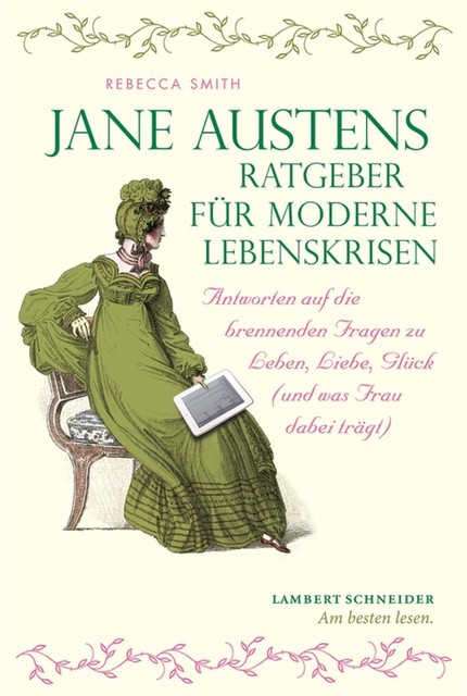 Jane Austens Ratgeber für moderne Lebenskrisen, Rebecca Smith
