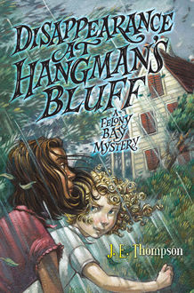 Disappearance at Hangman's Bluff, J.E.Thompson