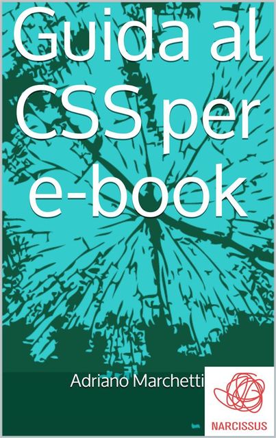 Guida al CSS per ebook, Adriano Marchetti