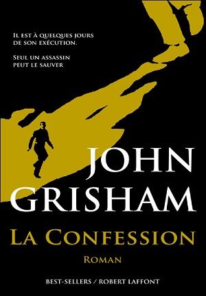 La confession, John Grisham