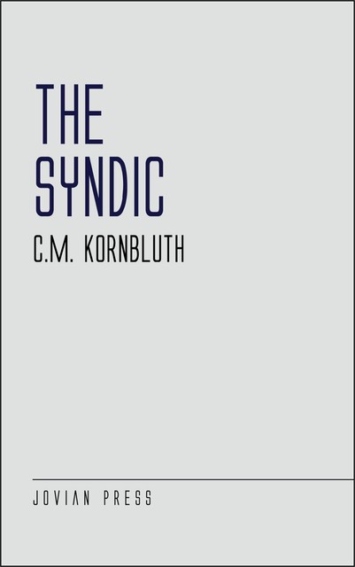 The Syndic, C.M.Kornbluth