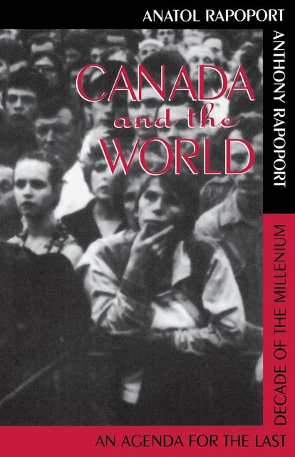 Canada And The World, Anatol Rapoport