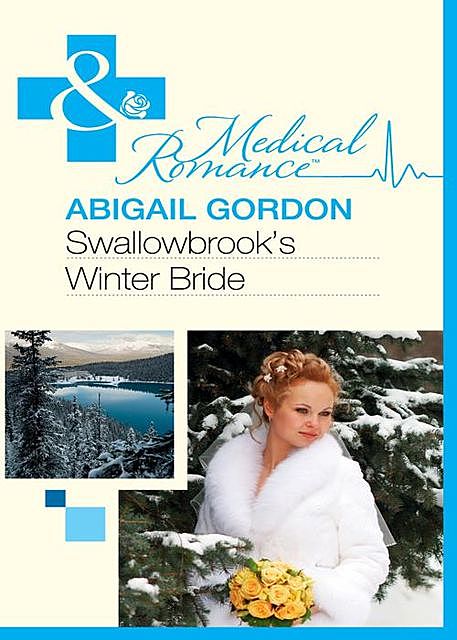 Swallowbrook's Winter Bride, Abigail Gordon