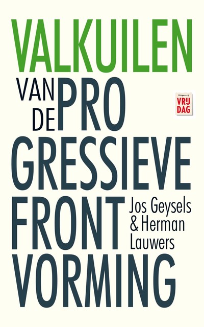 Valkuilen van de progressieve frontvorming, Herman Lauwers, Jos Geysels