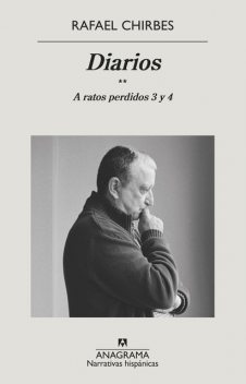Diarios, Rafael Chirbes