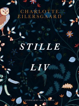 Stille liv, Charlotte Eilersgaard