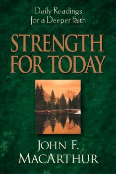Strength for Today, John MacArthur