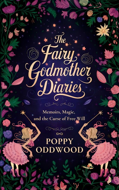 The Fairy Godmother Diaries, Poppy Oddwood