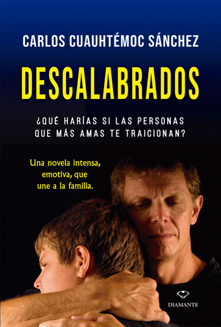 Descalabrados, Carlos Cuauhtémoc Sánchez