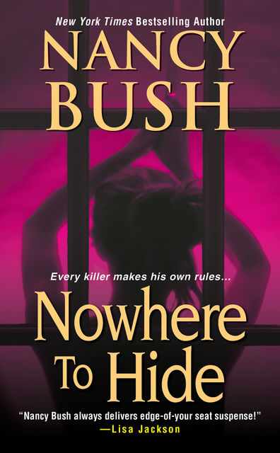 Nowhere to Hide, Nancy Bush
