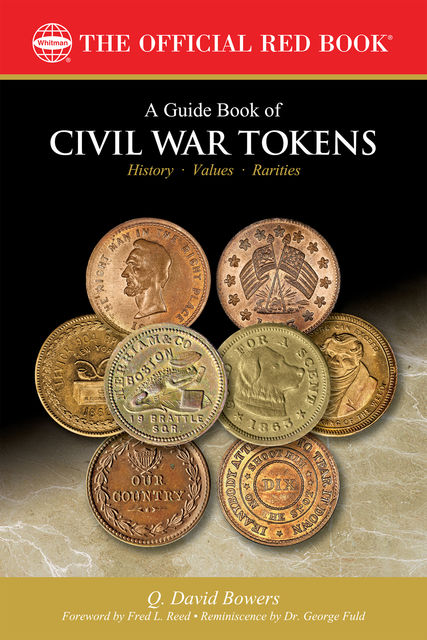 A Guide Book of Civil War Tokens, Q.David Bowers