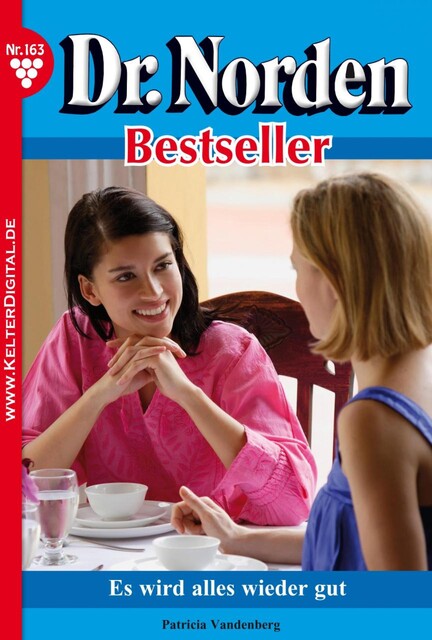 Dr. Norden Bestseller 163 – Arztroman, Patricia Vandenberg
