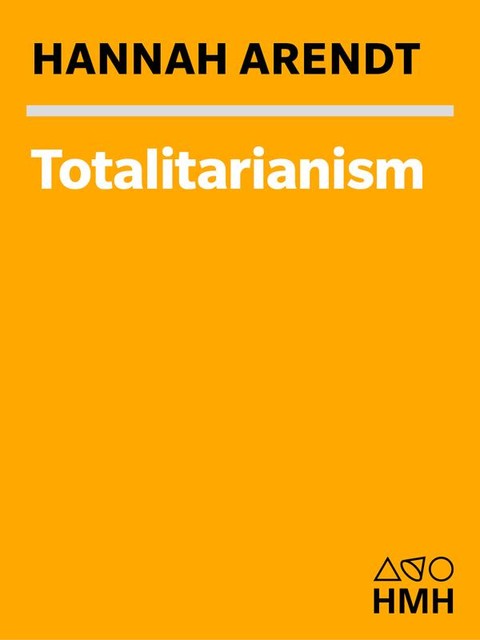 Totalitarianism, Hannah Arendt