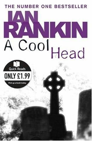 A Cool Head, Ian Rankin
