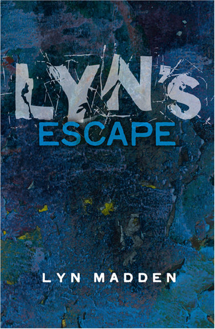 Lyn’s Escape from Prostitution, Lyn Madden