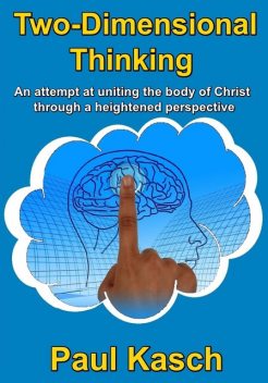 Two-Dimensional Thinking, Paul Kasch