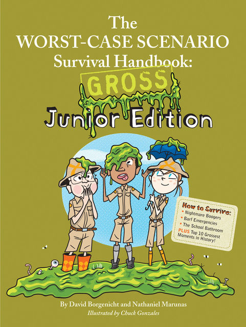 The Worst-Case Scenario Survival Handbook: Gross, David Borgenicht, Robin Epstein, Nathaniel Marunas