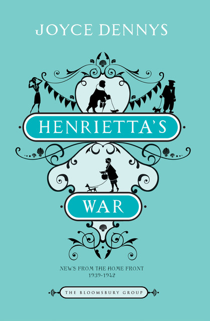 Henrietta's War, Joyce Dennys