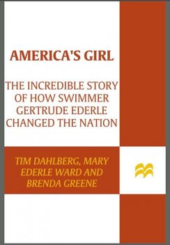 America's Girl, Mary Ward, Brenda Greene, Tim Dahlberg