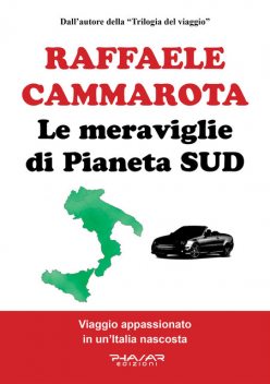 Le meraviglie di Pianeta SUD, Raffaele Cammarota